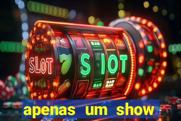 apenas um show pancadaria 2